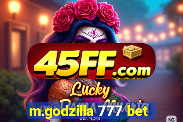 m.godzilla 777 bet